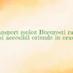 Transport moloz Bucuresti rapid si accesibil oriunde in oras