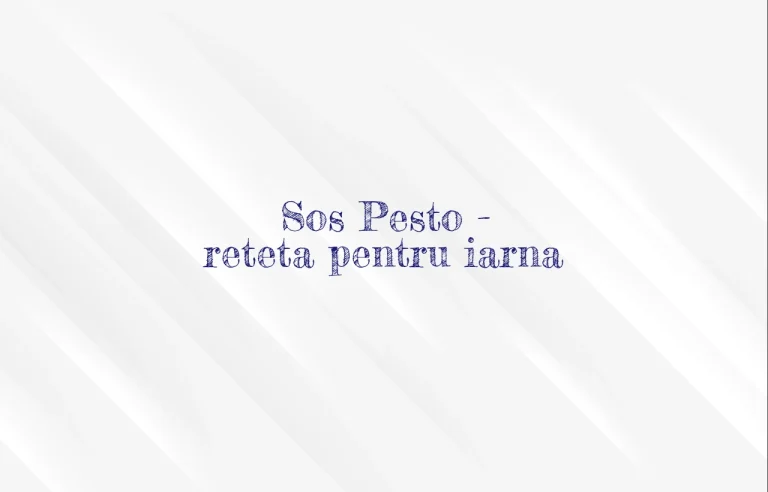 sos pesto reteta pentru iarna