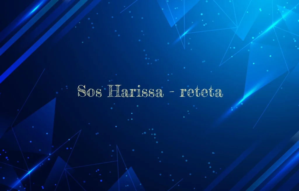 sos harissa reteta