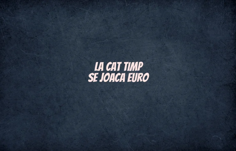 la cat timp se joaca euro