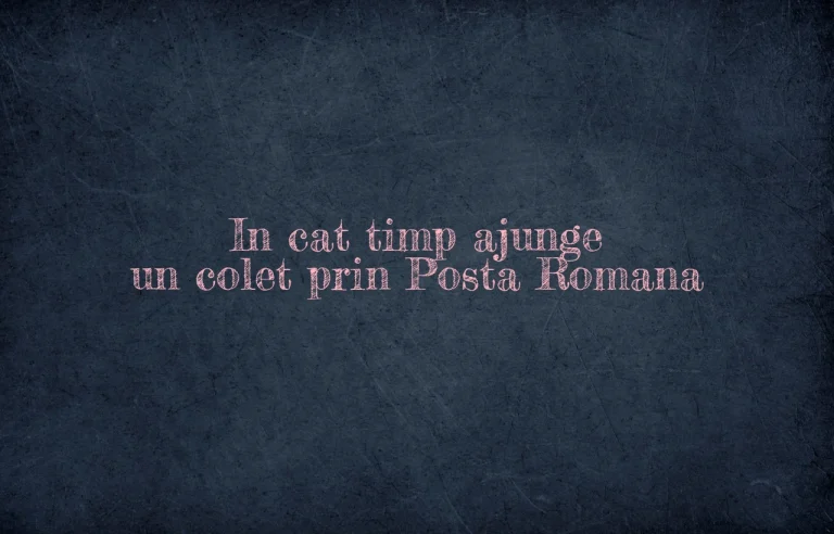 in cat timp ajunge un colet prin posta romana