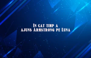 in cat timp a ajuns armstrong pe luna