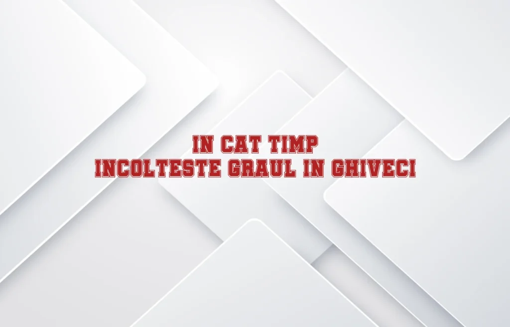 in cat timp incolteste graul in ghiveci