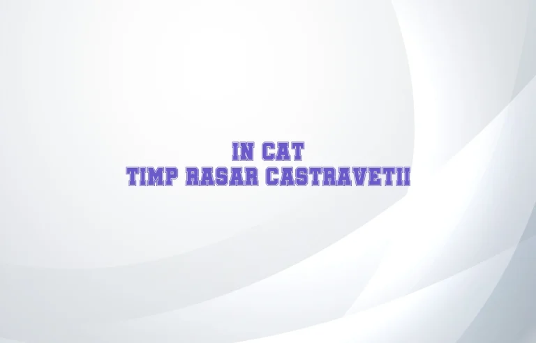 in cat timp rasar castravetii