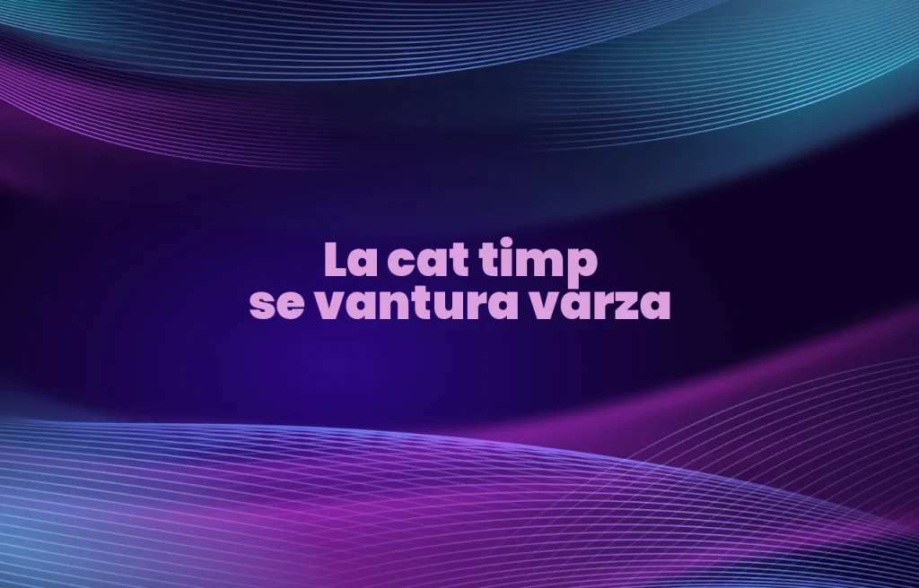 la cat timp se vantura varza