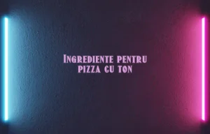 pizza cu ton ingrediente